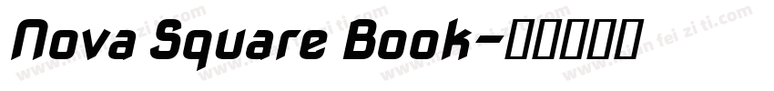 Nova Square Book字体转换